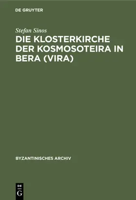 Sinos | Die Klosterkirche der Kosmosoteira in Bera (Vira) | E-Book | www.sack.de