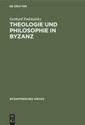 Podskalsky |  Theologie und Philosophie in Byzanz | Buch |  Sack Fachmedien