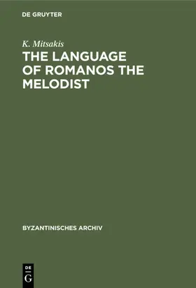 Mitsakis | The Language of Romanos the Melodist | E-Book | sack.de