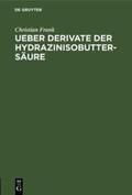 Frank |  Ueber Derivate der Hydrazinisobuttersäure | Buch |  Sack Fachmedien