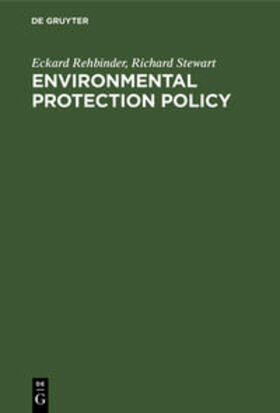 Stewart / Rehbinder | Environmental Protection Policy | Buch | 978-3-11-232633-6 | sack.de
