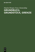 Simmerding / Bengel |  Grundbuch, Grundstück, Grenze | Buch |  Sack Fachmedien