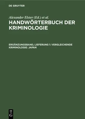 Elster / Sieverts / Lingemann |  Vergleichende Kriminologie: Japan | eBook | Sack Fachmedien