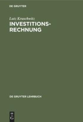 Kruschwitz | Investitionsrechnung | Buch | 978-3-11-232823-1 | sack.de
