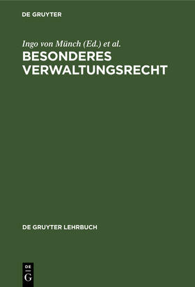 Badura / Münch | Besonderes Verwaltungsrecht | Buch | 978-3-11-232837-8 | sack.de