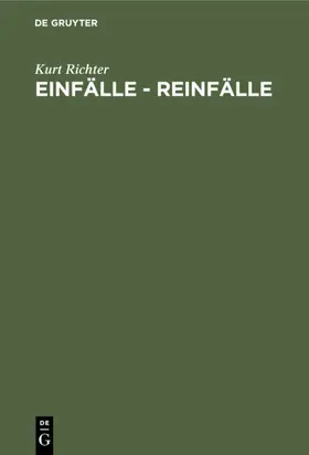 Richter | Einfälle - Reinfälle | E-Book | www.sack.de