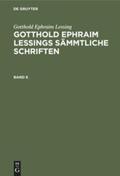 Lessing / Lachmann |  Gotthold Ephraim Lessing: Gotthold Ephraim Lessings Sämmtliche Schriften. Band 6 | Buch |  Sack Fachmedien