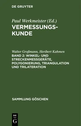 Kahmen / Großmann |  Winkel- und Streckenmeßgeräte, Polygonierung, Triangulation und Trilateration | Buch |  Sack Fachmedien