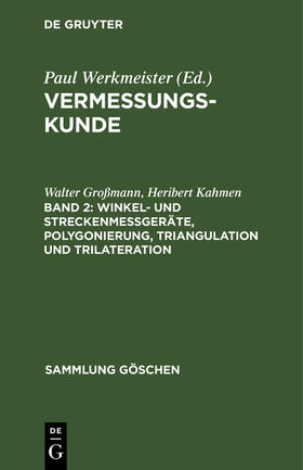 Kahmen / Großmann | Winkel- und Streckenmeßgeräte, Polygonierung, Triangulation und Trilateration | Buch | 978-3-11-232891-0 | sack.de