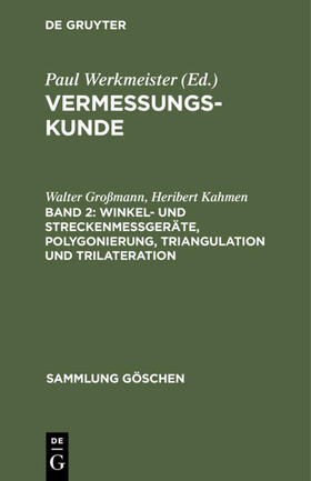 Großmann / Kahmen | Winkel- und Streckenmeßgeräte, Polygonierung, Triangulation und Trilateration | E-Book | sack.de