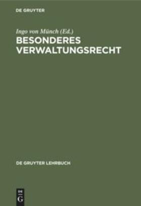 Münch / Breuer / Badura | Besonderes Verwaltungsrecht | Buch | 978-3-11-232911-5 | sack.de
