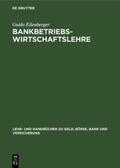 Eilenberger |  Bankbetriebswirtschaftslehre | Buch |  Sack Fachmedien