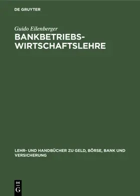 Eilenberger | Bankbetriebswirtschaftslehre | E-Book | www.sack.de