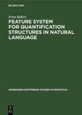 Bellert |  Feature System for Quantification Structures in Natural Language | Buch |  Sack Fachmedien