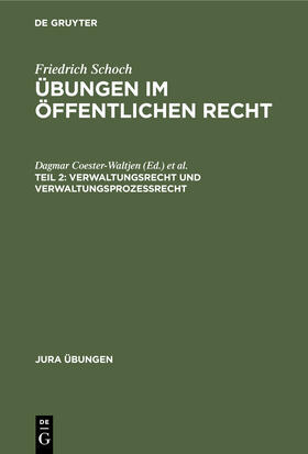 Schoch | Verwaltungsrecht und Verwaltungsprozessrecht | Buch | 978-3-11-232965-8 | sack.de