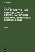 Zacher |  Sozialpolitik und Verfassung im ersten Jahrzehnt der Bundesrepublik Deutschland | Buch |  Sack Fachmedien