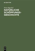 Haeckel |  Natürliche Schöpfungs-Geschichte | eBook | Sack Fachmedien