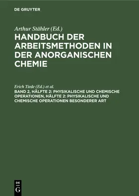 Tiede / Richter |  Physikalische und chemische Operationen, Hälfte 2: Physikalische und chemische Operationen besonderer Art | eBook | Sack Fachmedien