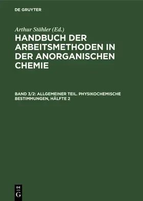 Stähler |  Allgemeiner Teil. Physikochemische Bestimmungen, Hälfte 2 | Buch |  Sack Fachmedien