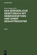 Jaeger |  Das bürgerliche Gesetzbuch mit Nebengesetzen und einem Gesamtregister | eBook | Sack Fachmedien