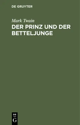 Twain |  Der Prinz und der Betteljunge | Buch |  Sack Fachmedien