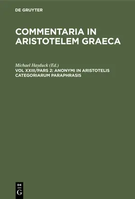 Hayduck |  Anonymi in Aristotelis categoriarum paraphrasis | eBook | Sack Fachmedien