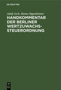 Oppenheimer / Asch |  Handkommentar der Berliner Wertzuwachssteuerordnung | Buch |  Sack Fachmedien