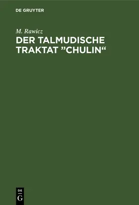 Rawicz |  Der talmudische Traktat "Chulin" | Buch |  Sack Fachmedien