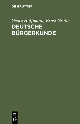 Hoffmann / Groth |  Deutsche Bürgerkunde | eBook | Sack Fachmedien