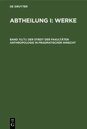 Degruyter |  Der Streit der Fakultäten Anthropologie in pragmatischer Hinsicht | Buch |  Sack Fachmedien