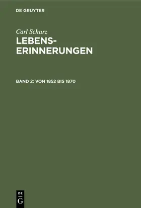 Schurz |  Von 1852 bis 1870 | Buch |  Sack Fachmedien