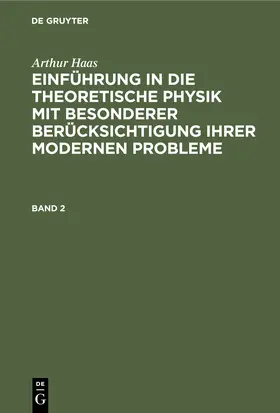 Haas | HAAS: EINF. IN DIE THEORET. PHYSIK BD. 2 2A HETP | Buch | 978-3-11-233557-4 | www.sack.de