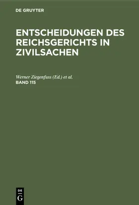  Entscheidungen des Reichsgerichts in Zivilsachen. Band 115 | eBook | Sack Fachmedien