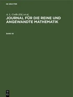 Schellbach / Crelle / Borchardt |  Journal für die reine und angewandte Mathematik. Band 55 | Buch |  Sack Fachmedien