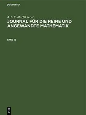 Schellbach / Crelle / Borchardt |  Journal für die reine und angewandte Mathematik. Band 52 | Buch |  Sack Fachmedien