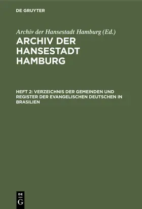  Verzeichnis der Gemeinden und Register der evangelischen Deutschen in Brasilien | eBook | Sack Fachmedien
