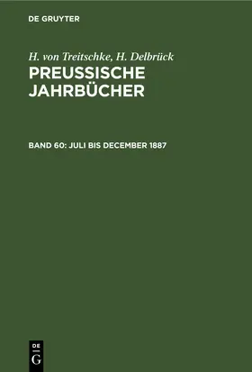 Treitschke / Delbrück |  Juli bis December 1887 | eBook | Sack Fachmedien