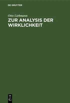 Liebmann |  Zur Analysis der Wirklichkeit | Buch |  Sack Fachmedien