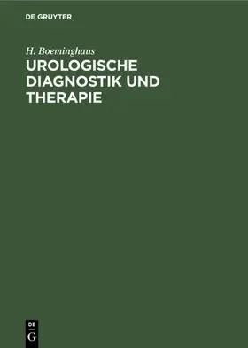 Boeminghaus |  Urologische Diagnostik und Therapie | eBook | Sack Fachmedien
