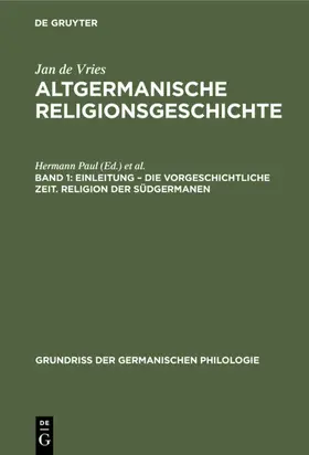 Vries |  Einleitung - die Vorgeschichtliche Zeit. Religion der Südgermanen | Buch |  Sack Fachmedien