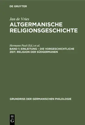 Vries |  Einleitung – die Vorgeschichtliche Zeit. Religion der Südgermanen | eBook | Sack Fachmedien