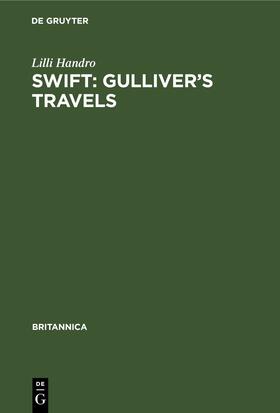 Handro | Swift: Gulliver¿s Travels | Buch | 978-3-11-234071-4 | sack.de