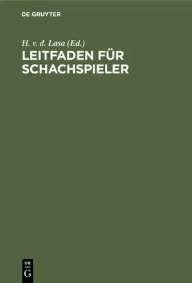Lasa |  Leitfaden für Schachspieler | eBook | Sack Fachmedien