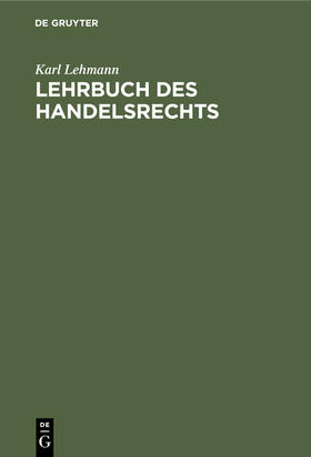 Lehmann | Lehrbuch des Handelsrechts | E-Book | sack.de