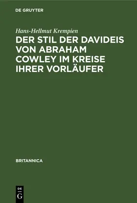 Krempien |  Der Stil der Davideis von Abraham Cowley im Kreise ihrer Vorläufer | Buch |  Sack Fachmedien