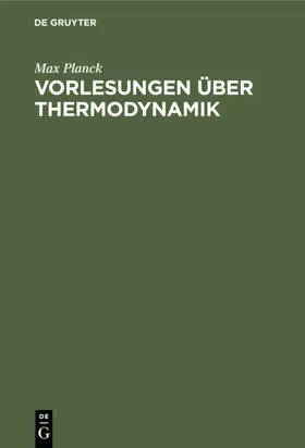 Planck | Vorlesungen über Thermodynamik | E-Book | www.sack.de