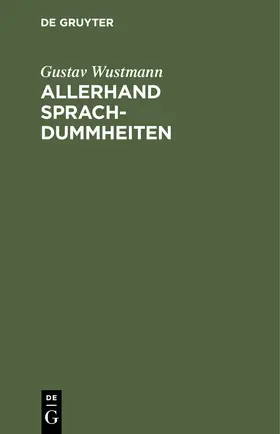 Wustmann |  Allerhand Sprachdummheiten | Buch |  Sack Fachmedien