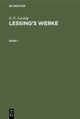  G. E. Lessing: Lessing’s Werke. Band 1 | eBook | Sack Fachmedien