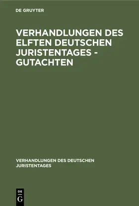 Verhandlungen des Elften deutschen Juristentages | E-Book | www.sack.de