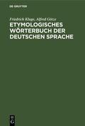 Kluge / Götze |  Etymologisches Wörterbuch der deutschen Sprache | eBook | Sack Fachmedien